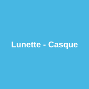 Casque / Lunette